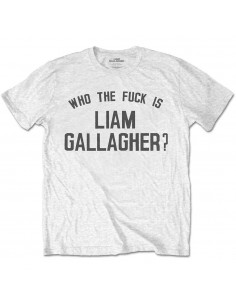 Tricou Unisex Liam Gallagher Who The Fuck…